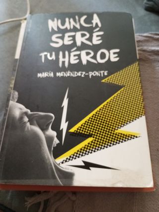 Nunca seré tu héroe (Spanish Edition)