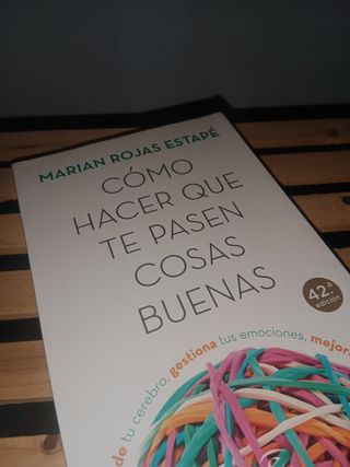 Cómo hacer que te pasen cosas buenas 