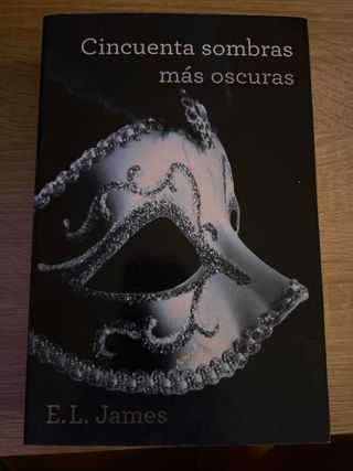 Cincuenta sombras más oscuras (Cincuenta sombra...