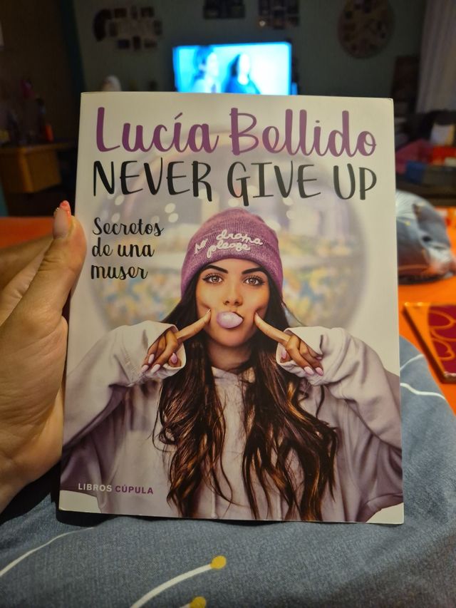 Never give up: Secretos de una muser