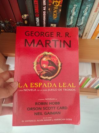 La espada leal y otras novelas (Tales of Dunk a...