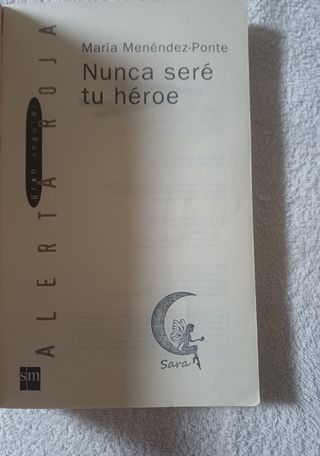 "Nunca seré tu héroe" - María Menéndez-Ponte