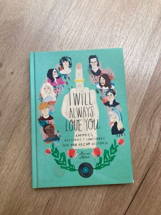 I Will Always Love You: Amores, rupturas y canc...