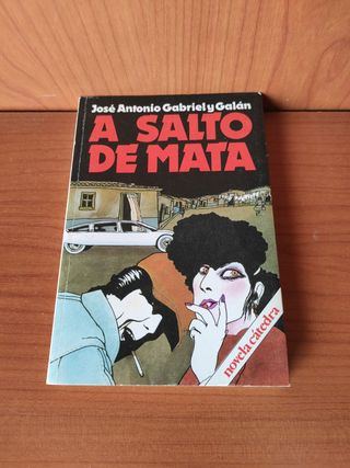 A salto de mata (Novela Cátedra) (Spanish Edit...