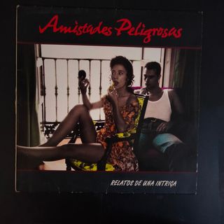 LP 1991 Amistades Peligrosas Relatos de una intrig