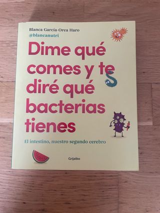 Dime qué comes y te diré qué bacterias tienes /...