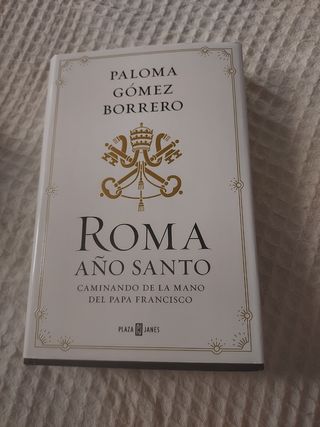 Roma, Año Santo: Caminando de la mano del Papa ...