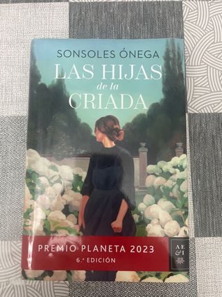 Las hijas de la criada: Premio Planeta 2023