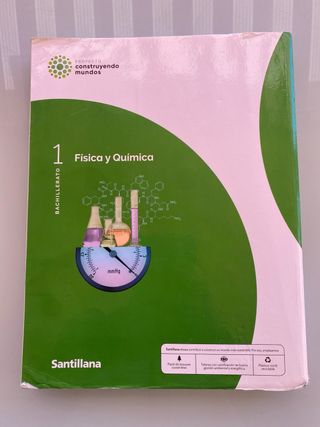 FISICA Y QUIMICA 1 BTO CONSTRUYENDO MUNDOS