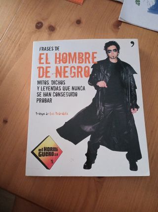 Frases de El Hombre de Negro: Mitos, dichos y l...
