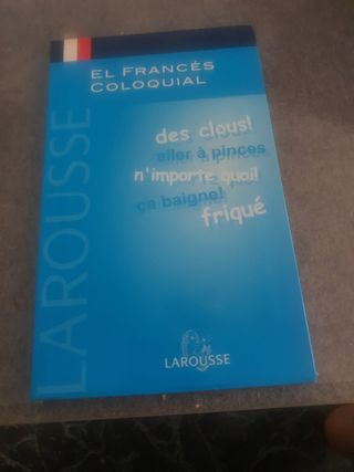 El Francés Coloquial (Spanish and French Edition)