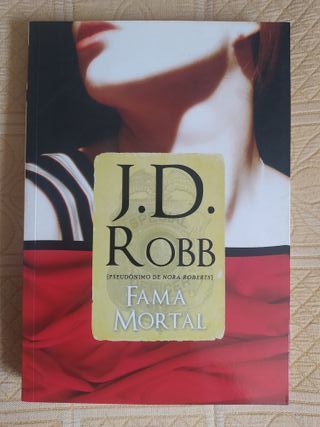 J.D. Robb - Fama Mortal