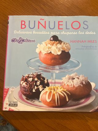 Buñuelos. Deliciosos bocaditos para chuparse lo...