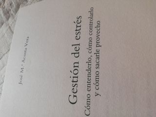 Gestión del estrés: Cómo entenderlo, cómo contr...