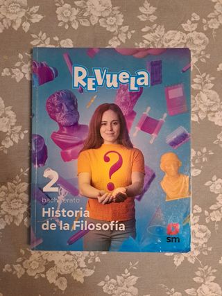 Historia de la Filosofía. 2 Bachillerato. Revuela