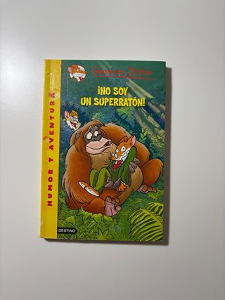 Geronimo Stilton 52: ¡No soy un superratón!