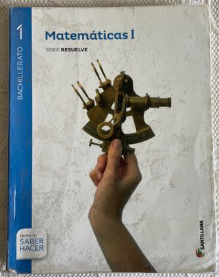 Matemáticas I Serie Resuelve 1 Bachillerato