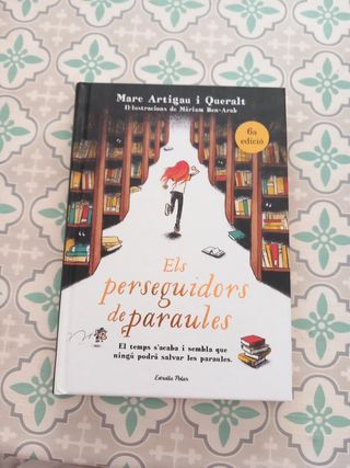 Els perseguidors de paraules: Marc Artigau i Queralt. Il·lustracions de Màriam Ben-Arab