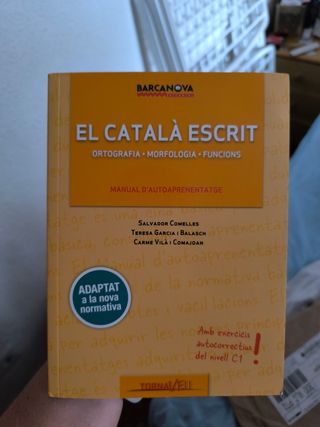 El català escrit. Nivell Suficiència.C1: Ortogr...