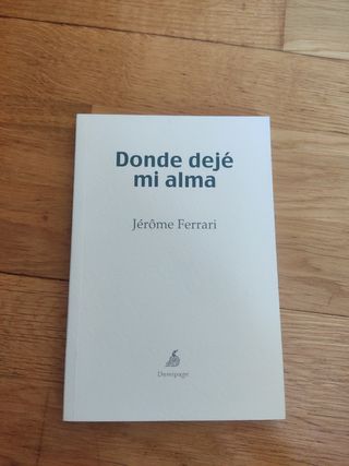 Donde dejé mi alma (Spanish Edition)