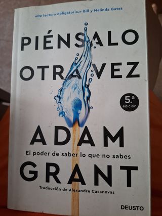 Piénsalo otra vez: El poder de saber lo que no ...