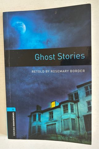 Oxford Bookworms Library: Level 5:: Ghost Stori...