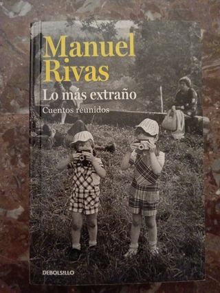 Lo más extraño: Cuentos reunidos