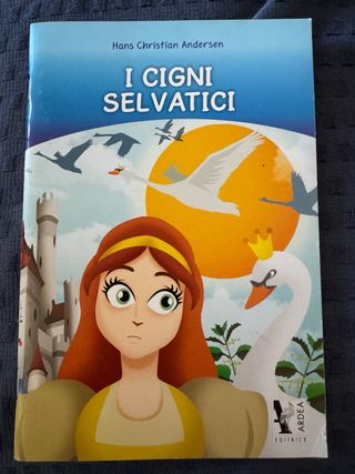 I Cigni Selvatici. Per La Scuola Elementare