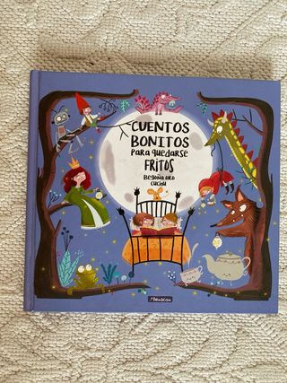 Cuentos bonitos para quedarse fritos