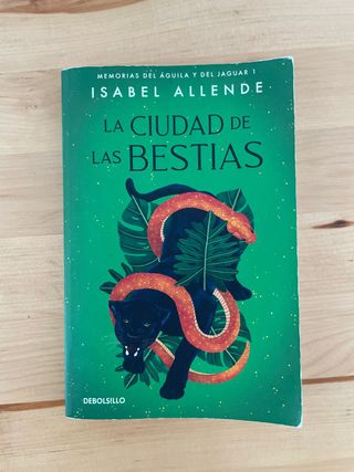 La ciudad de las Bestias (Memorias del Águila y...