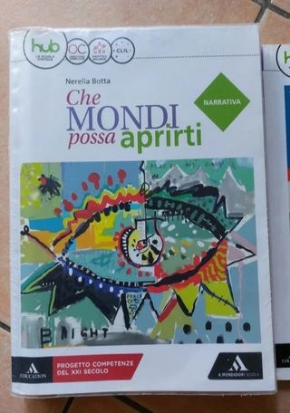 Che mondi possa aprirti. Narrativa. Con scrittu...