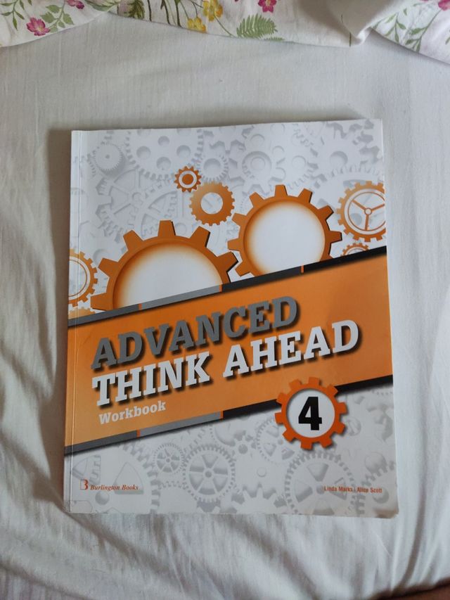 Advanced Think Ahead 4ºeso. Workbook