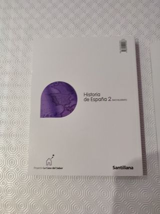 HISTORIA DE ESPAÑA 2 BACHILLERATO LA CASA DEL S...