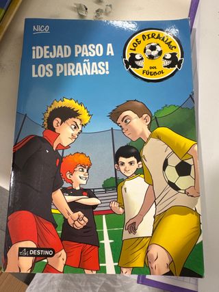 ¡Dejad paso a los Pirañas!: Los Pirañas del Fút...