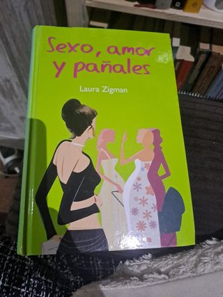 Libro: Sexo, amor y pañales - Laura Zigman