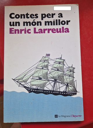 Contes per a un món millor - Enric Larreula