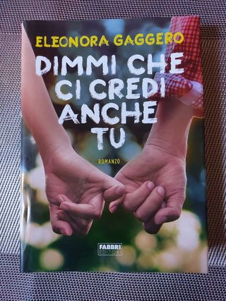 Dimmi che ci credi anche tu