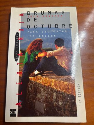 Brumas de octubre: Para eso están los amigos (G...