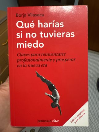 Qué harías si no tuvieras miedo: Claves para re...