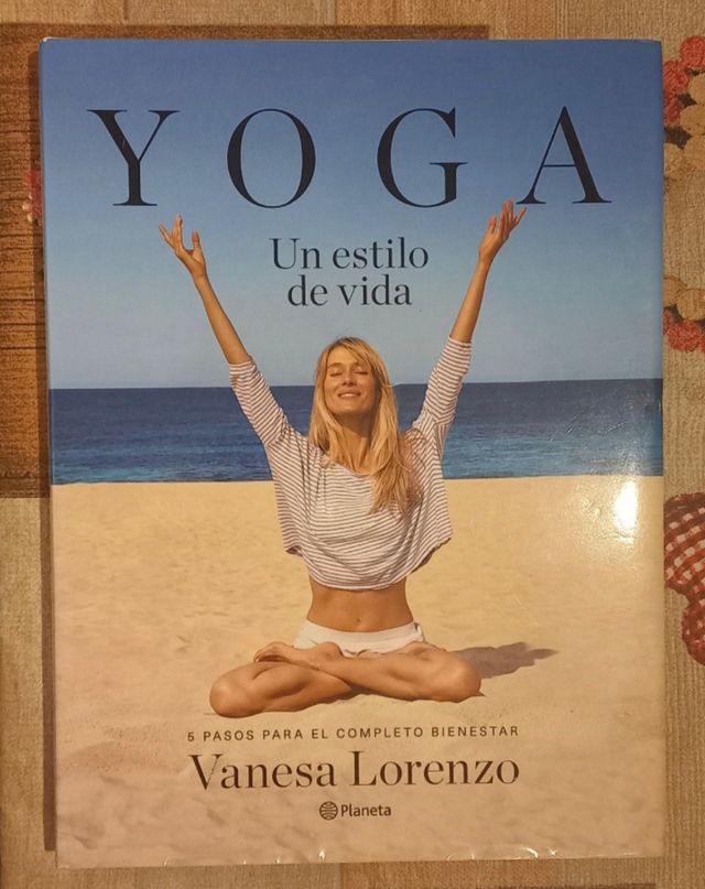 Yoga, un estilo de vida: 5 pasos para el comple...