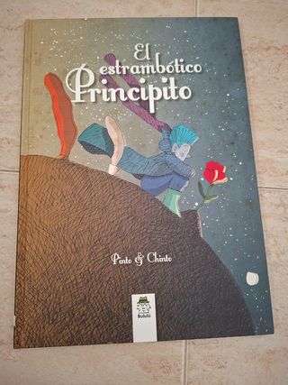 El estrambótico principito (Spanish Edition)