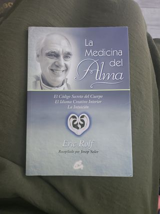 La medicina del alma: El código secreto del cue...