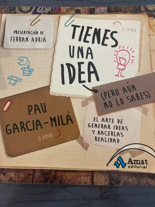 Tienes una idea(pero aún no lo sabes)