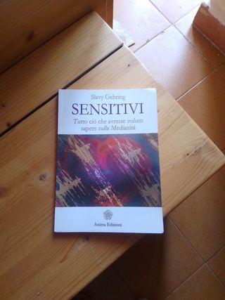 Sensitivi. Tutto ciò che avreste voluto sapere ...