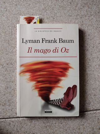 Il mago di Oz [Edizione integrale ] [ The Wizar...