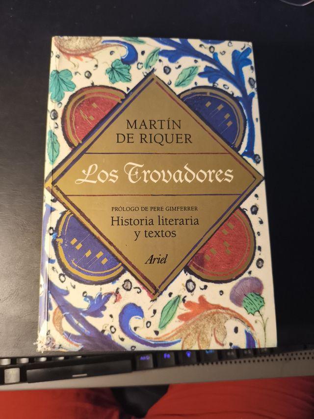 Los trovadores: Historia literaria y textos