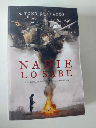 Nadie lo sabe.La historia la escriben los que regr