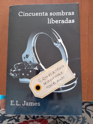 Cincuenta sombras liberadas (Cincuenta sombras ...