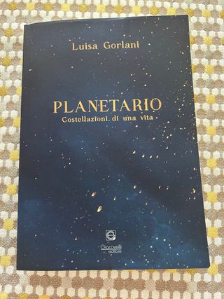 Planetario. Costellazioni di una vita
