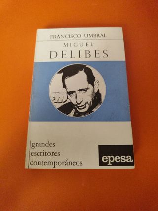 Miguel Delibes grandes escritores contemporáneo 